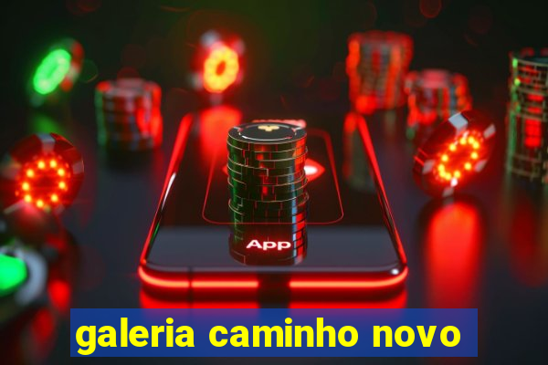 galeria caminho novo